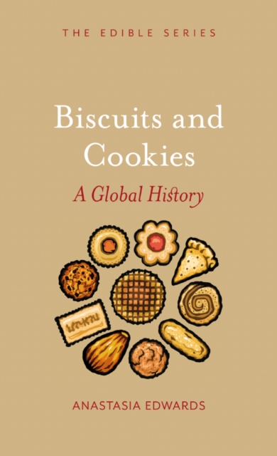 Biscuits and Cookies : A Global History, EPUB eBook