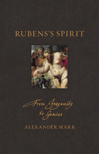 Rubens's Spirit : From Ingenuity to Genius, EPUB eBook