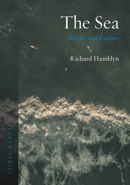 The Sea : Nature and Culture, Paperback / softback Book