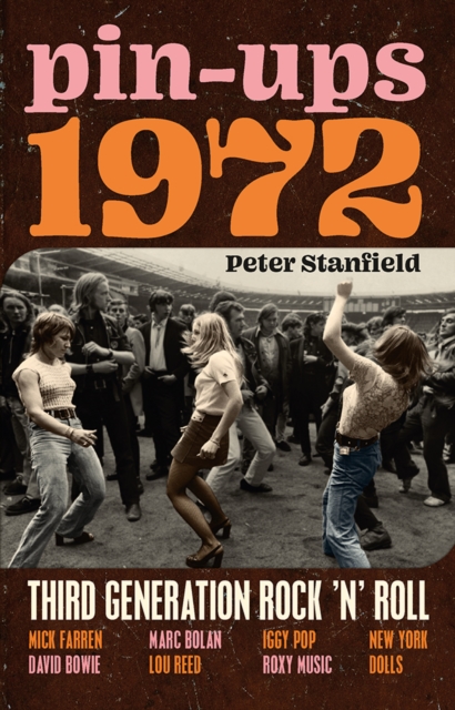 Pin-Ups 1972 : Third Generation Rock 'n' Roll, EPUB eBook