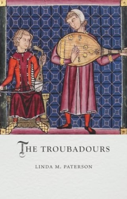 The Troubadours, Hardback Book