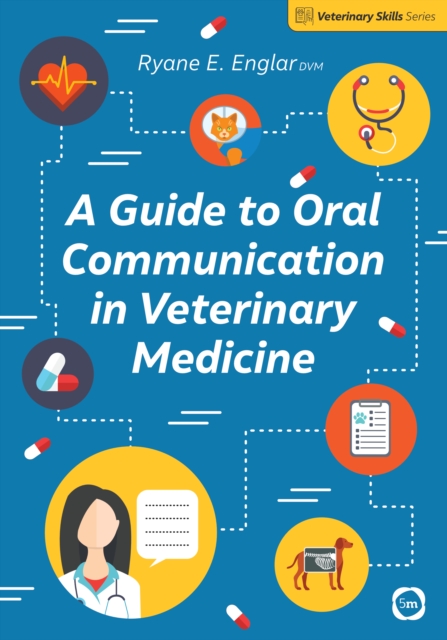 A Guide to Oral Communication in Veterinary Medicine, Paperback / softback Book