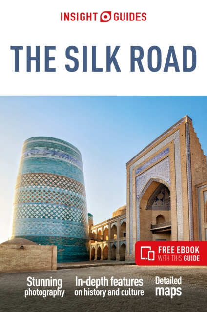 Insight Guides The Silk Road: Travel Guide with Free eBook, Paperback / softback Book