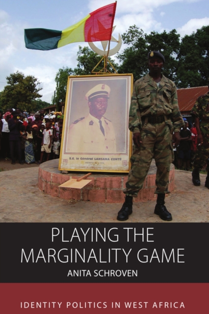 Playing the Marginality Game : Identity Politics in West Africa, EPUB eBook