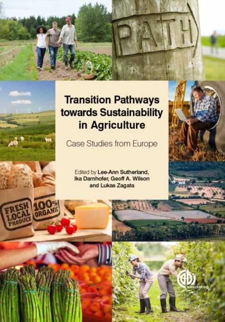 Transition Pathways towards Sustainability in Agriculture : Case Studies from Europe, EPUB eBook