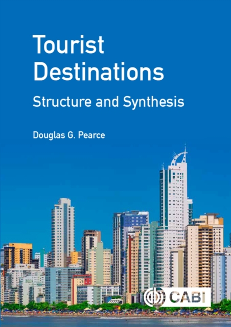 Tourist Destinations: Structure and Synthesis, Hardback Book