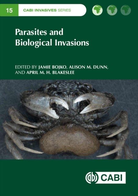 Parasites and Biological Invasions, Hardback Book