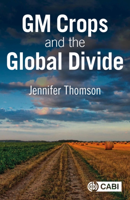 GM Crops and the Global Divide, Paperback / softback Book