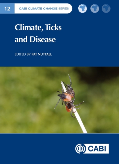 Climate, Ticks and Disease, Hardback Book