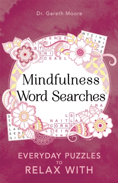 Mindfulness Word Searches : Everyday puzzles to relax with, Paperback / softback Book