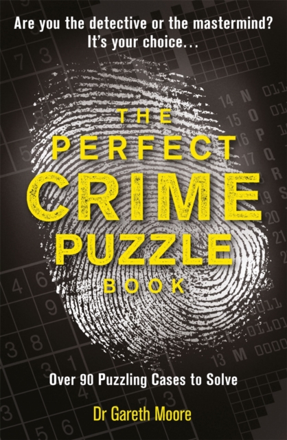 The Perfect Crime Puzzle Book : Over 90 Puzzling Cases to Solve, Paperback / softback Book