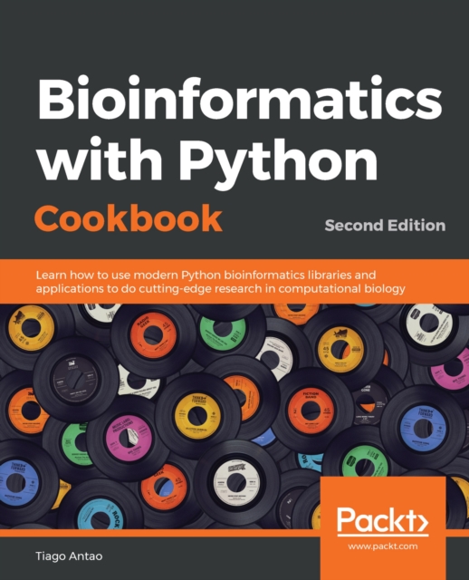 Bioinformatics with Python Cookbook : Learn how to use modern Python bioinformatics libraries and applications to do cutting-edge research in computational biology, 2nd Edition, EPUB eBook