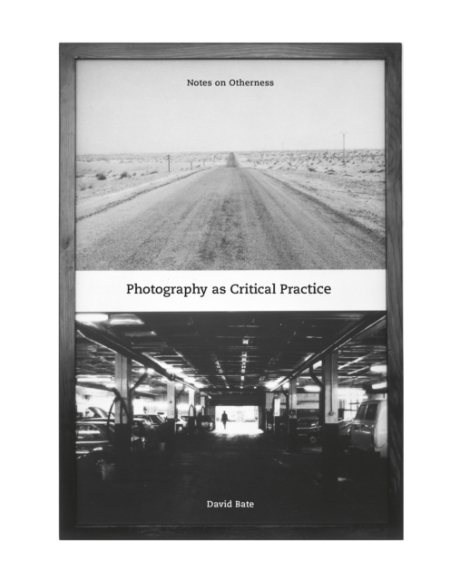 Photography as Critical Practice : Notes on Otherness, EPUB eBook