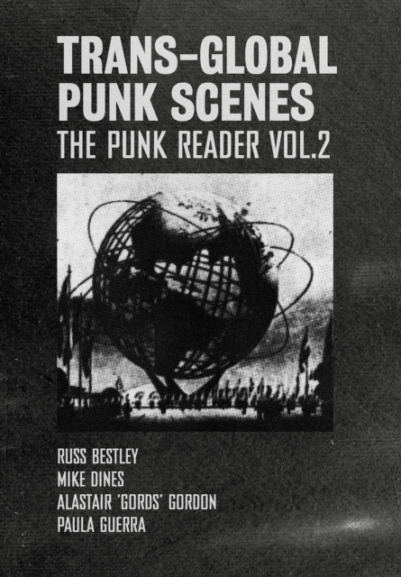 Trans-Global Punk Scenes : The Punk Reader Volume 2, PDF eBook