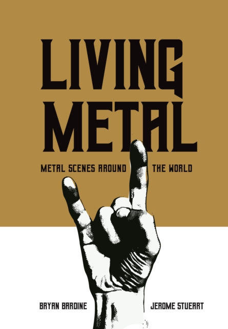 Living Metal : Metal Scenes around the World, PDF eBook
