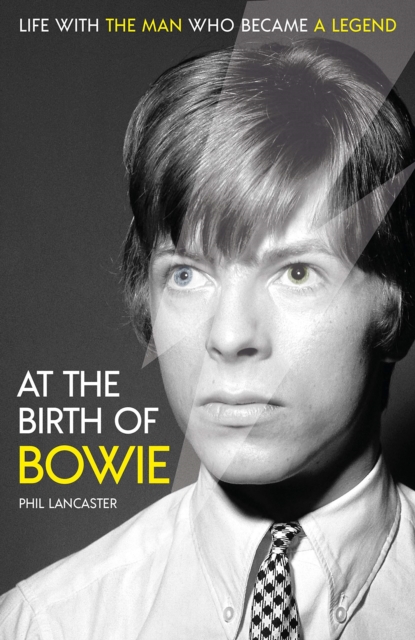 At the Birth of Bowie : Life with the Man Who Became a Legend, Hardback Book