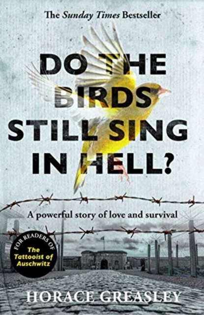 Do the Birds Still Sing in Hell? : A powerful true story of love and survival, Paperback / softback Book