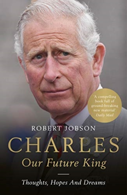 Charles: Our Future King, Paperback / softback Book