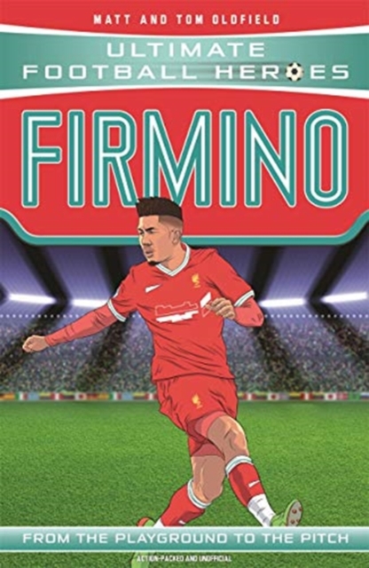 Firmino (Ultimate Football Heroes - the No. 1 football series) : Collect them all!, Paperback / softback Book