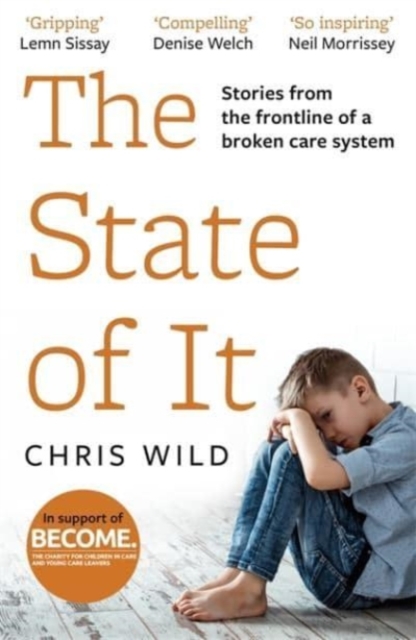The State of It : Stories from the Frontline of a Broken Care System, Paperback / softback Book