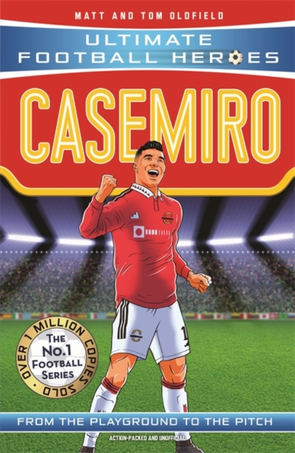 Casemiro (Ultimate Football Heroes) - Collect Them All!, Paperback / softback Book