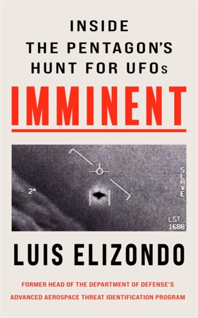 Imminent : Inside the Pentagon's Hunt for UFOs, Hardback Book