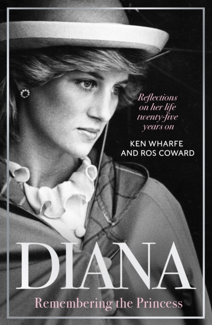 Diana - Remembering the Princess : Reflections on her life, twenty-five years on from her death, EPUB eBook