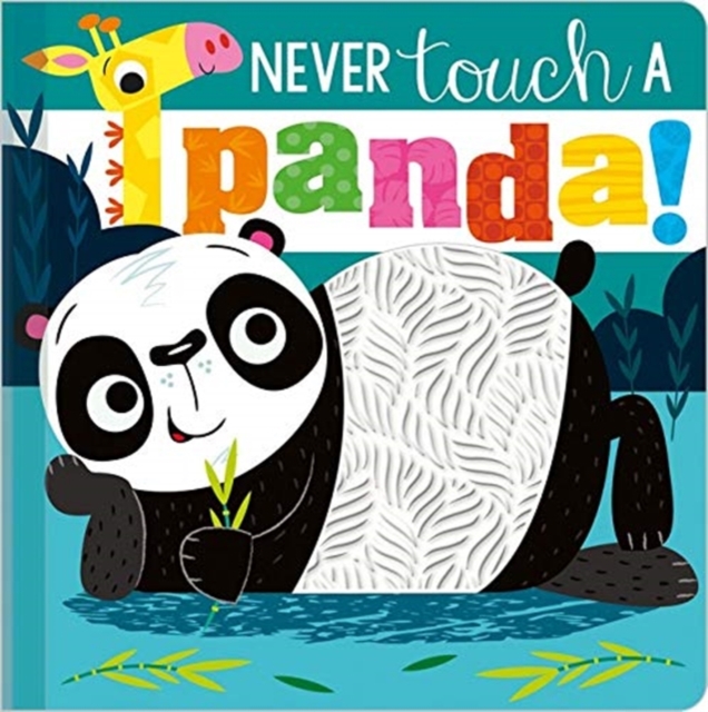 Never Touch a Panda!, Board book Book