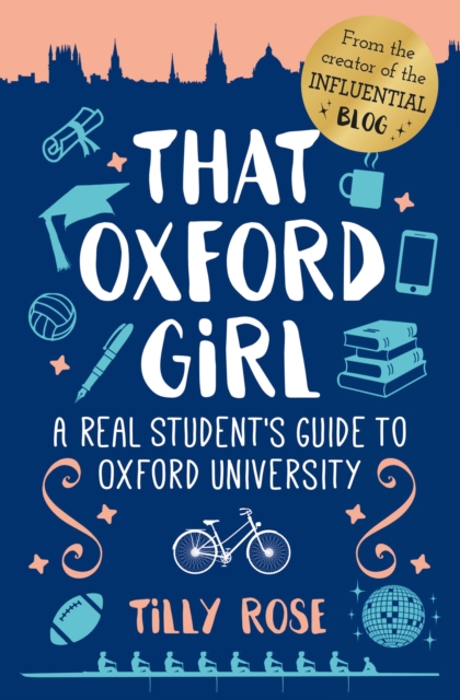 That Oxford Girl : A Real Student's Guide to Oxford University, EPUB eBook