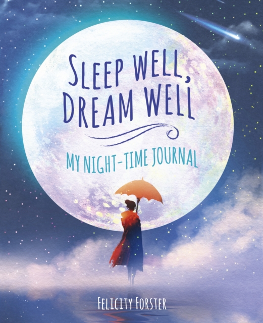 Sleep Well, Dream Well: My Night-time Journal, Paperback / softback Book