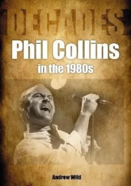 Phil Collins in the 1980s, Paperback / softback Book