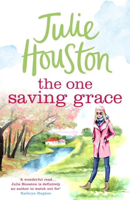 The One Saving Grace : An irresistibly heartwarming summer read from the bestselling author of A Village Affair, EPUB eBook