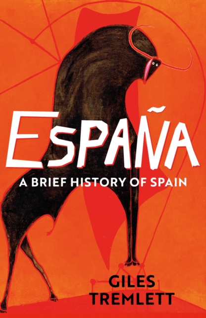 Espana: a Brief History of Spain, Paperback / softback Book