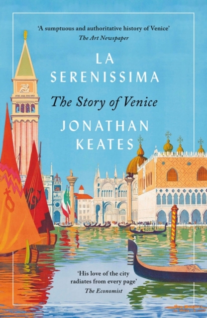 La Serenissima : The Story of Venice, Paperback / softback Book