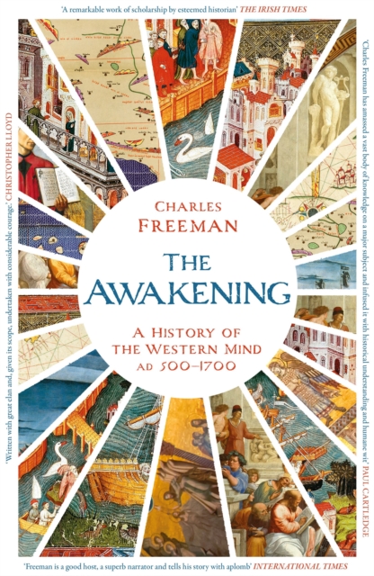 The Awakening : A History of the Western Mind AD 500 - 1700, Paperback / softback Book