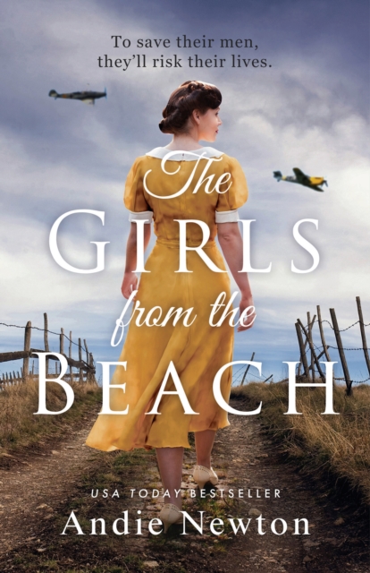 The Girls from the Beach : Another gripping, emotional historical novel from USA Today bestselling author of The Girl from Vichy, EPUB eBook