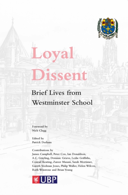 Loyal Dissent : Brief Lives of Westminster School, EPUB eBook