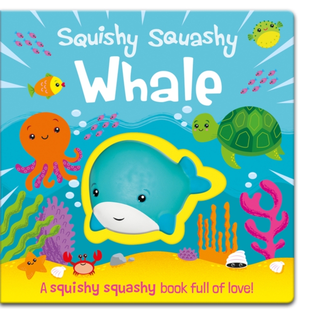 Squishy Squashy Whale, Board book Book