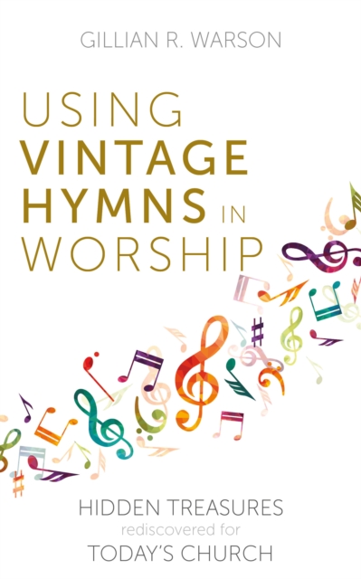 Using Vintage Hymns in Worship, EPUB eBook