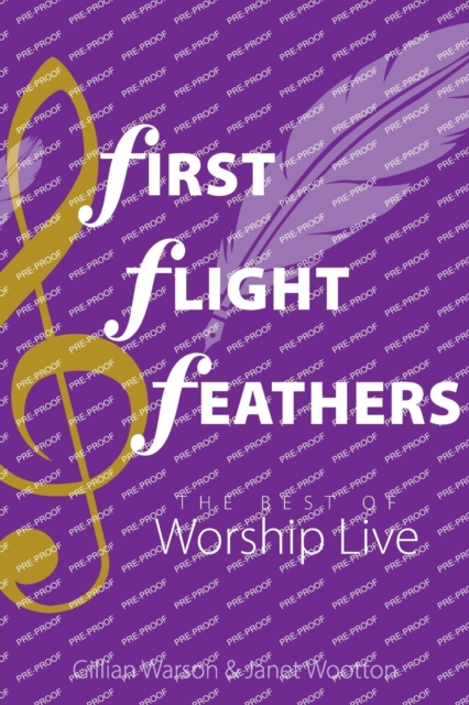 First Flight Feathers : The Best of Worship Live, Paperback / softback Book