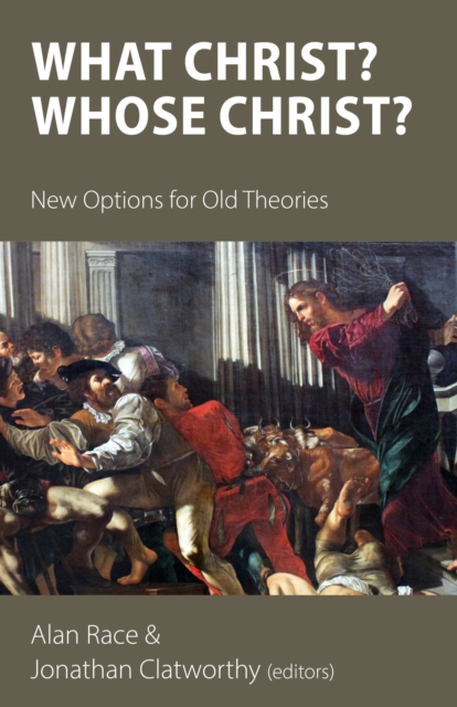What Christ? Whose Christ? : New Options for Old Theories, EPUB eBook