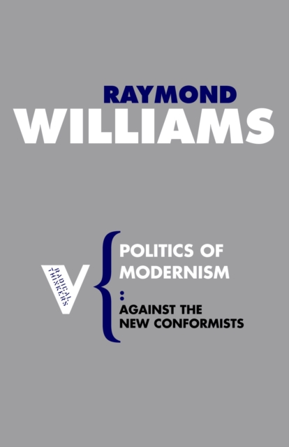 Politics of Modernism : Against the New Conformists, EPUB eBook