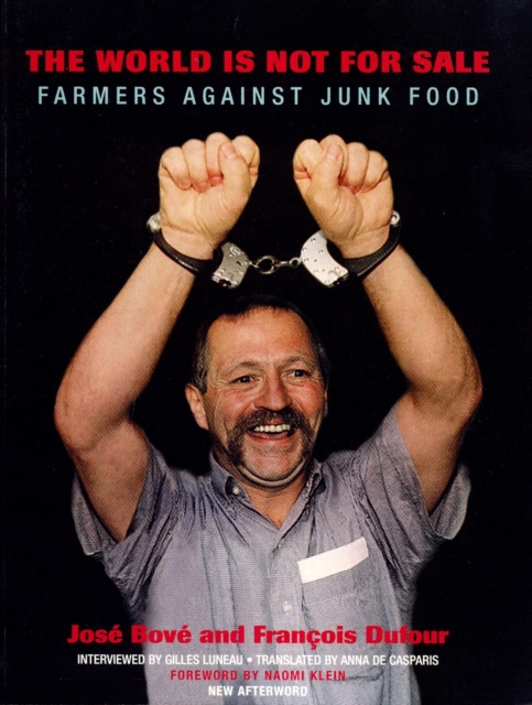 The World Is Not for Sale : Farmers Against Junk Food, EPUB eBook