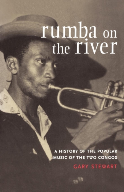 Rumba on the River : A History of the Popular Music of the Two Congos, EPUB eBook