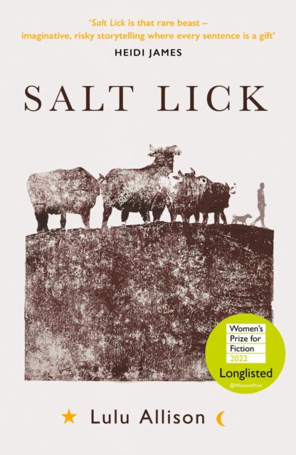 Salt Lick : Longlisted for the Women's Prize for Fiction 2022, EPUB eBook