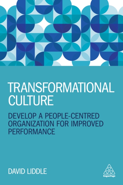 Transformational Culture : Develop a People-Centred Organization for Improved Performance, EPUB eBook