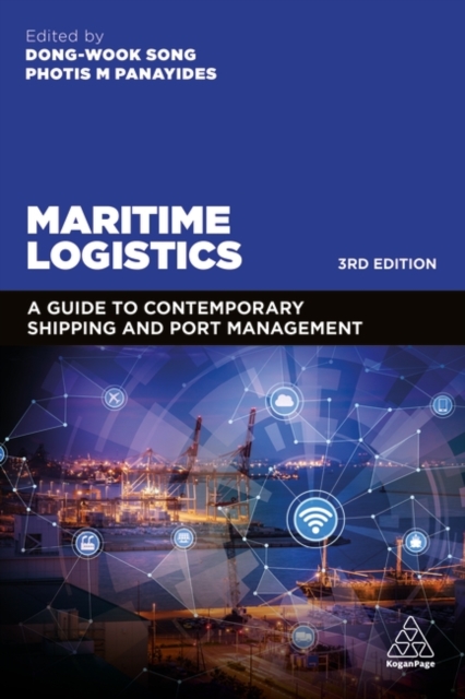 Maritime Logistics : A Guide to Contemporary Shipping and Port Management, Paperback / softback Book