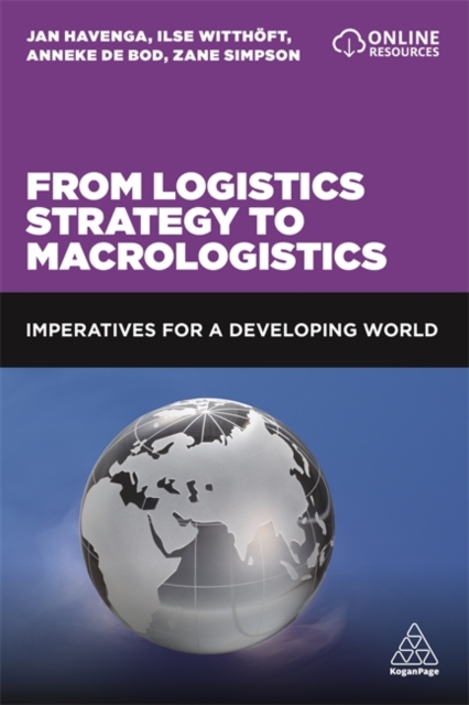 From Logistics Strategy to Macrologistics : Imperatives for a Developing World, Paperback / softback Book