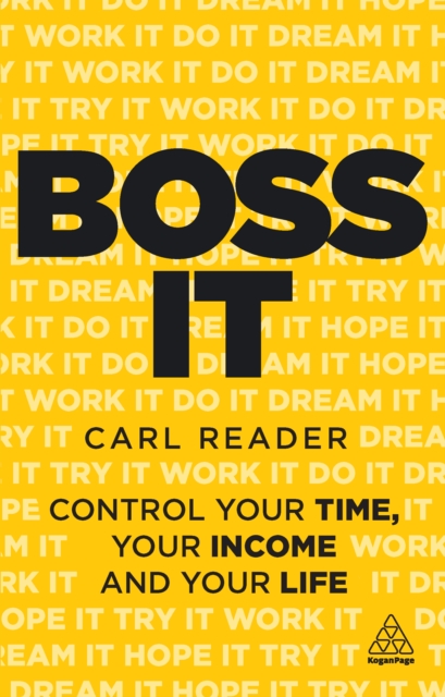Boss It : Control Your Time, Your Income and Your Life, EPUB eBook