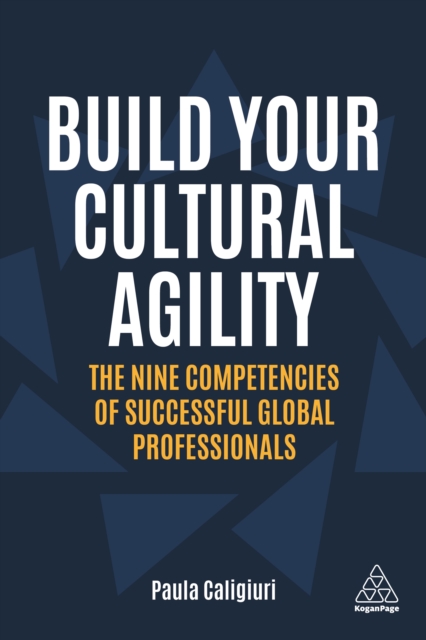 Build Your Cultural Agility : The Nine Competencies of Successful Global Professionals, EPUB eBook
